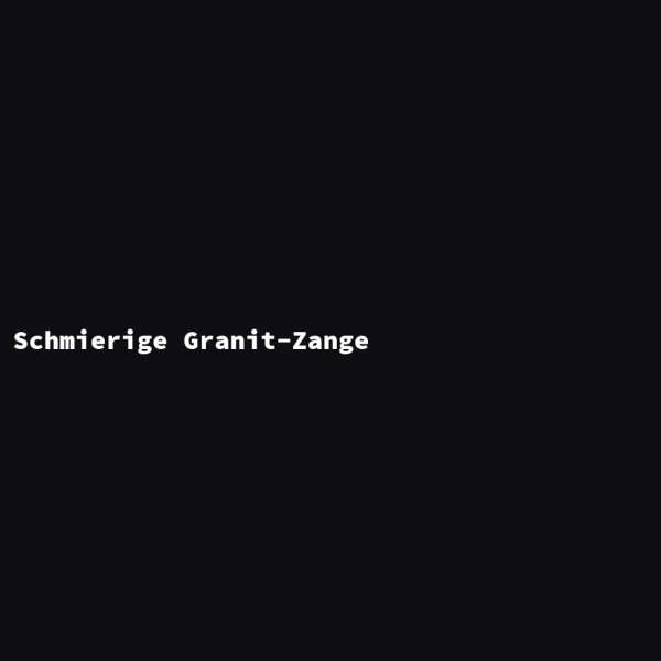 Schmierige Granit-Zange