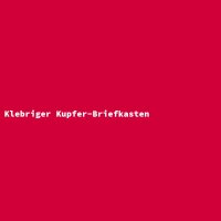 Klebriger Kupfer-Briefkasten